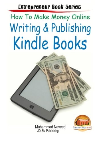 How to Make Money Online - Writing and Publishing Kindle Books