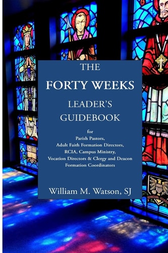 The Forty Weeks Leader's Guidebook