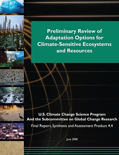 Preliminary Review of Adaptation Options for Climate-Sensitive Ecosystems and Resources (SAP 4. 4)