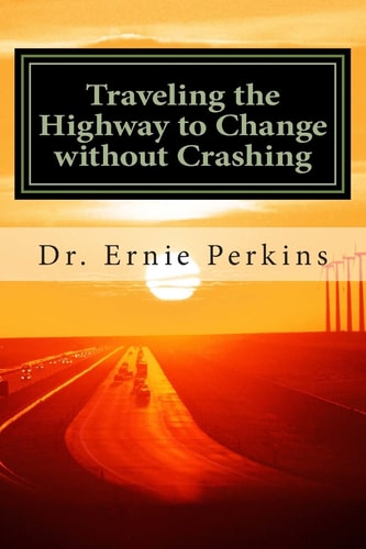 Traveling the Highway to Change Without Crashing Doing Strategic Planning for the Local Church