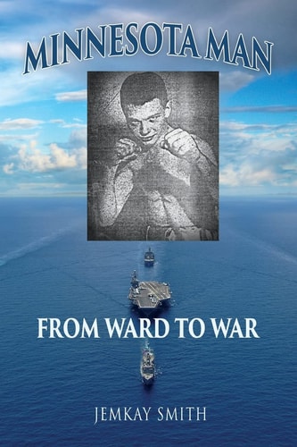 Minnesota Man From Ward to War