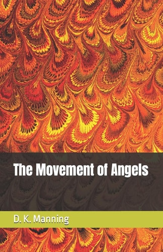 The Movement of Angels