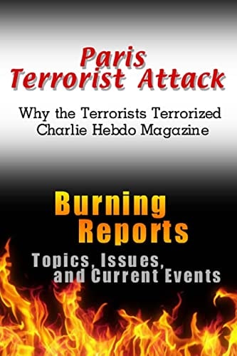 Paris Terrorist Attack Why the Terrorists Terrorized Charlie Hebdo Magazine