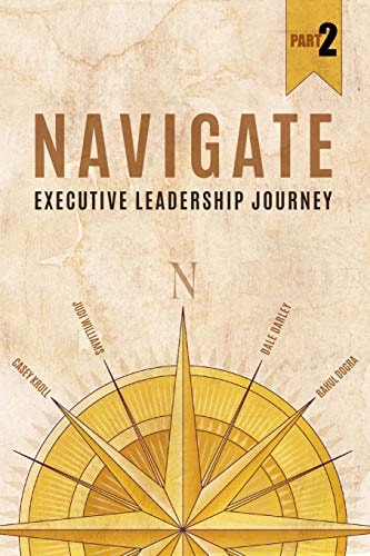 Navigate Executive Leadership Journey - Part 2