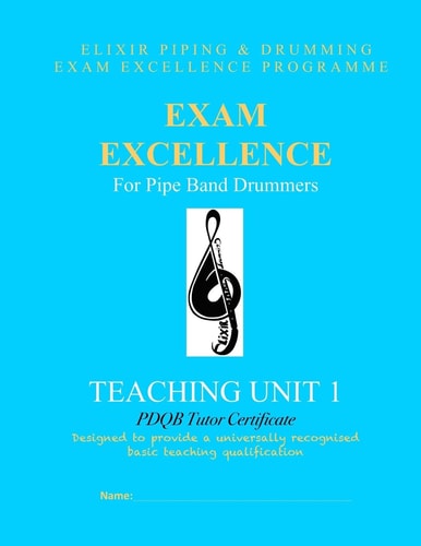 Exam Excellence for Pipe Band Drummers PDQB tutor certificate