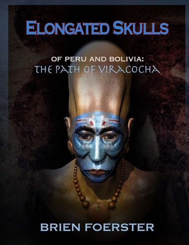 Elongated Skulls of Peru and Bolivia The Path of Viracocha