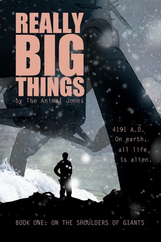 Really Big Things Book One: On The Shoulders of Giants