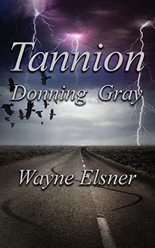 Tannion Donning Gray Book Three in the Tannion Series