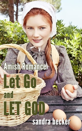 Amish Romance Let Go and Let God