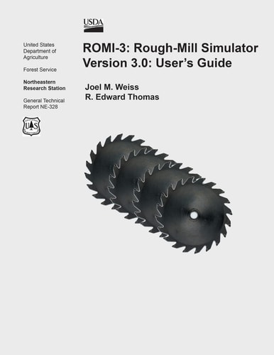 Romi-3 Rough-Mill Simulator Version 3.0: Users Guide