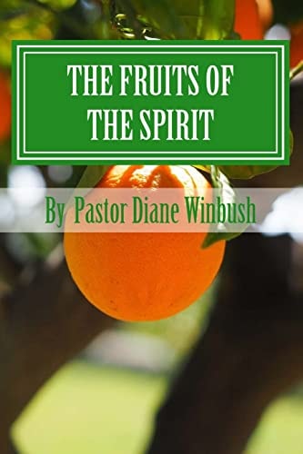 The Fruits of The Spirit Growing Spiritually in Christ