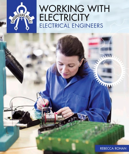 Working with Electricity Electrical Engineers