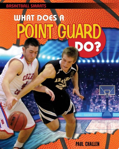 What Does a Point Guard Do?