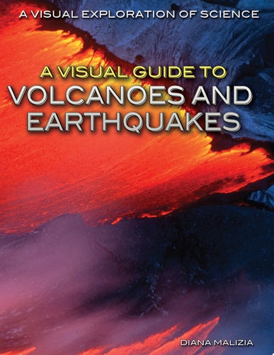 A Visual Guide to Volcanoes and Earthquakes