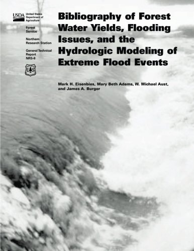 Bibliography of Forest Water Yields, Flooding Issues, and the Hydrologic Modeling of Extreme Flood Events
