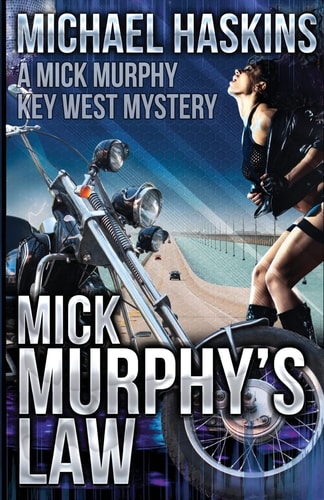 Mick Murphy's Law A Mick Murphy Key West Mystery