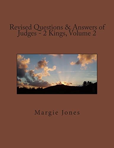 Revised Questions and Answers of Judges - 2 Kings, Volume 2
