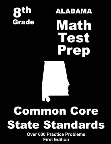 Alabama 8th Grade Math Test Prep Common Core Learning Standards