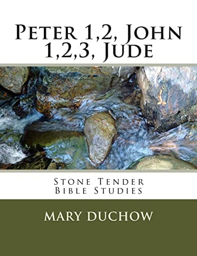 Peter1,2John1,2,3,Jude Stone Tender Bible Studies