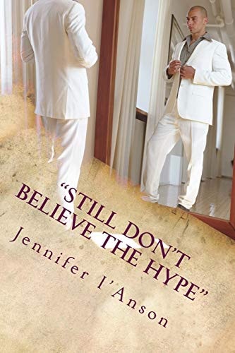 "Still Don't Believe The Hype" Two Sides to Every Story