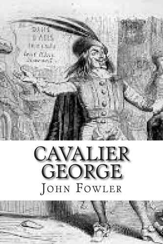 Cavalier George The Life of Times of George Dumfries