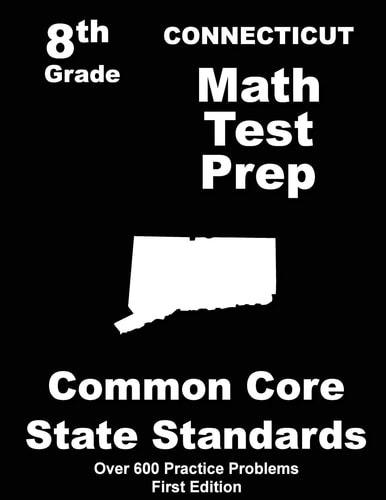 Connecticut 8th Grade Math Test Prep Common Core Learning Standards