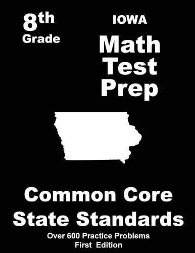 Iowa 8th Grade Math Test Prep Common Core Learning Standards
