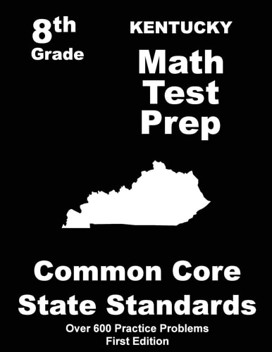 Kentucky 8th Grade Math Test Prep Common Core Learning Standards