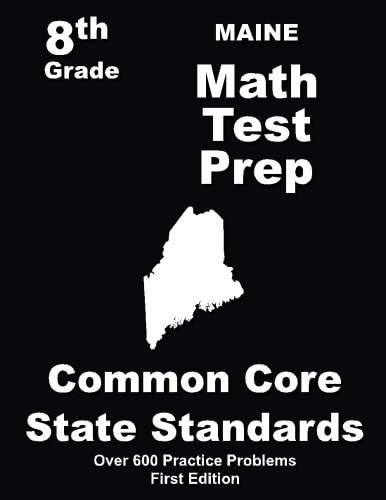 Maine 8th Grade Math Test Prep Common Core Learning Standards