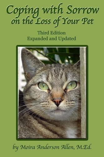 Coping with Sorrow on the Loss of Your Pet Third Edition