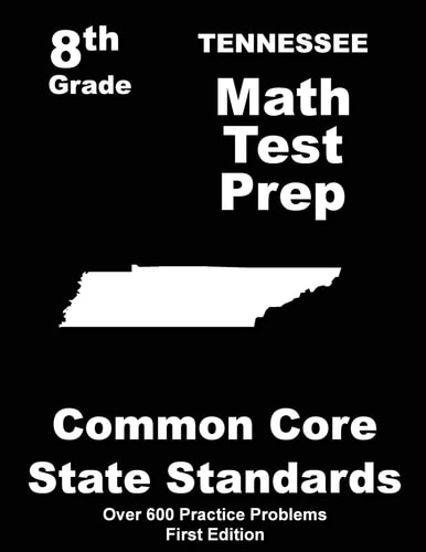 Tennessee 8th Grade Math Test Prep Common Core Learning Standards