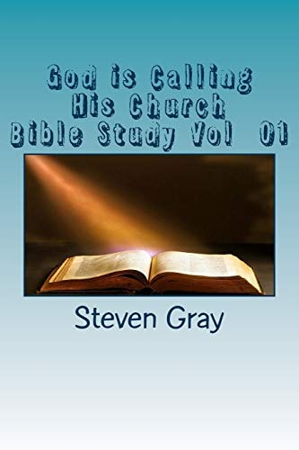 God Is Calling His Church Bible Study Vol 1