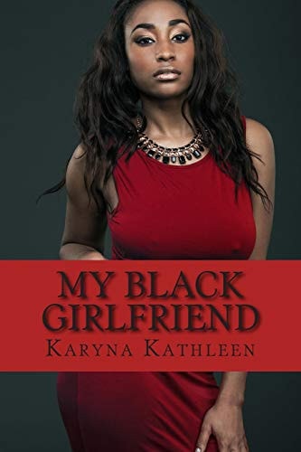 My Black Girlfriend