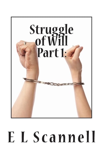 Struggle of Will Part 1 An End Before the Beginning