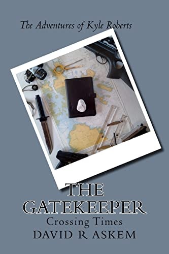 The Gatekeeper The Adventures of Kyle Roberts