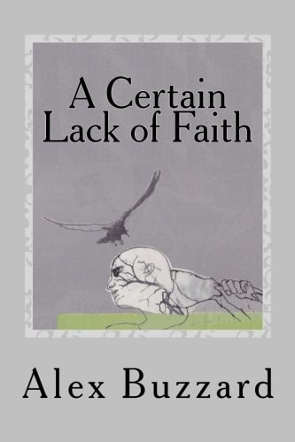 A Certain Lack of Faith