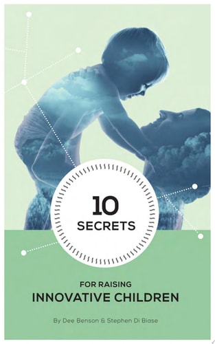 10 Secrets for Raising Innovative Children