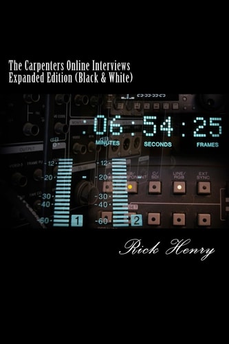 The Carpenters Online Interviews Expanded Edition (Black and White)