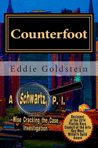 Counterfoot A Schwartz P. I. Wise Cracking the Case Investigation