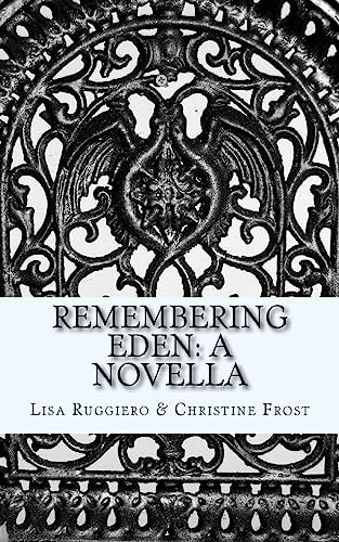 Remembering Eden A Novella