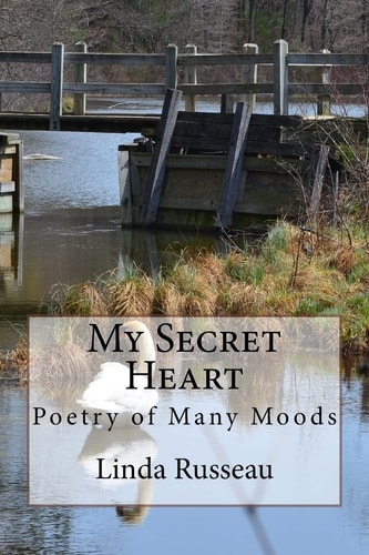My Secret Heart Poetry of Many Moods