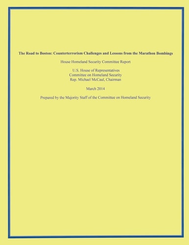 The Road to Boston Counterterrorism Challenges and Lessons from the Marathon Bombings