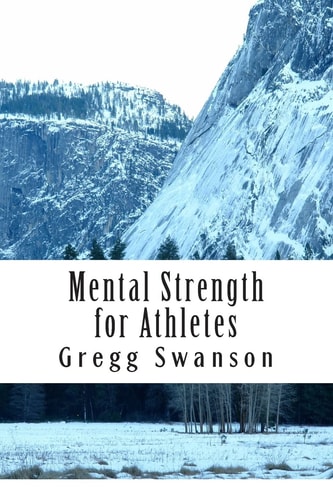 Mental Strength for Athletes Strategies and Tactics to Achieve Peak Performance