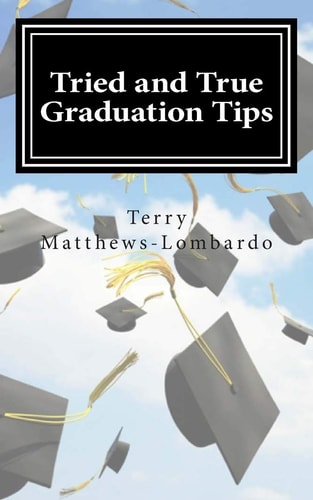 Tried and True Graduation Tips What We Know For Sure About Graduation and Beyond