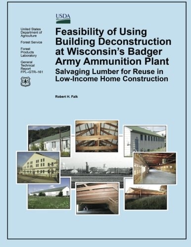 Feasibility of Using Building Deconstruction at Wisconsin's Badger Army Ammunition Plant