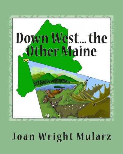 Down West... the Other Maine (an Alliterative Alphabet)