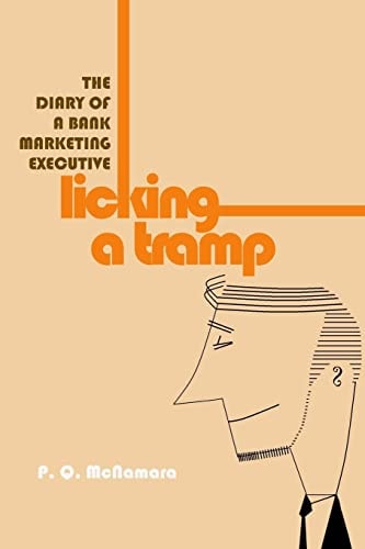 Licking A Tramp The Diary of a Bank Marketing Executive