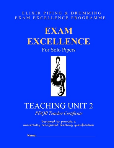 Exam Excellence for Solo Pipers PDQB teacher certificate