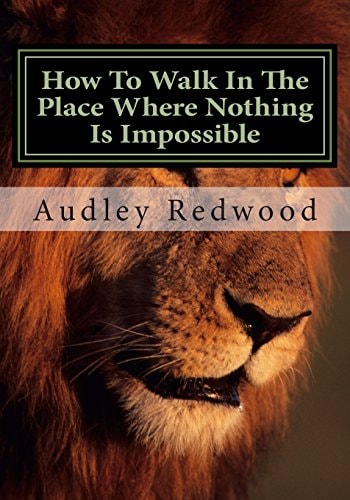 How to Walk in the Place Where Nothing Is Impossible