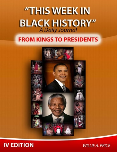 This Week in Black History From Kings to Presidents
